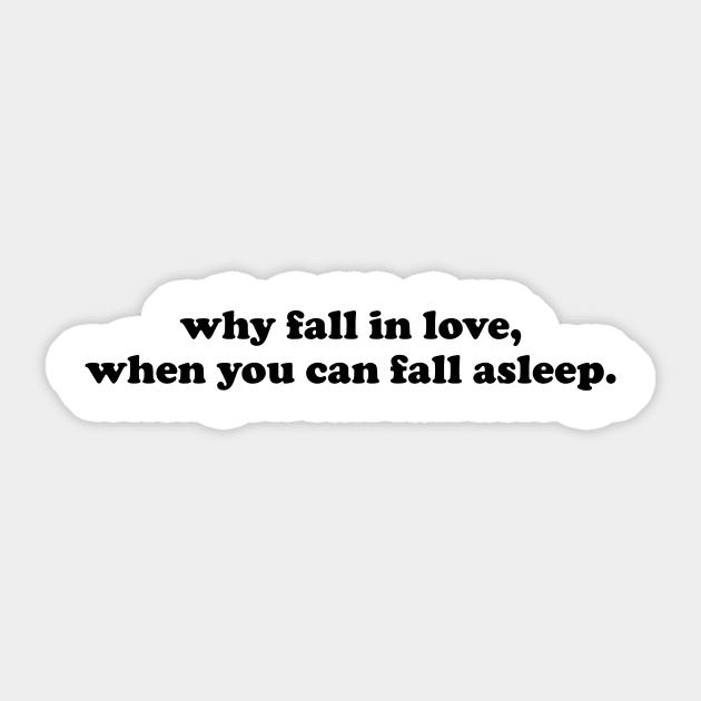 Why fall in love - black text Sticker by NotesNwords